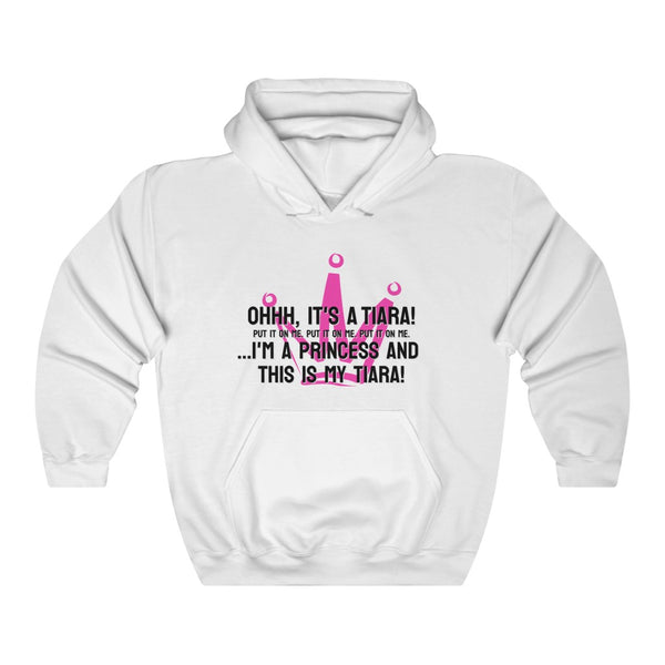 Ohhh, it's a tiara! Put it on me. Put it on me. Put it on me. ...I'm a princess and this is my tiara! Hoodie