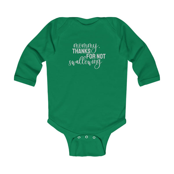 Mommy, Thanks For Not Swallowing // Long Sleeve Onesies®/Bodysuit