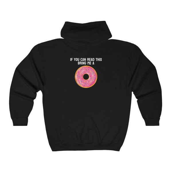 Donut Bother Me (Unless You Have Donuts) Zip Hoodie