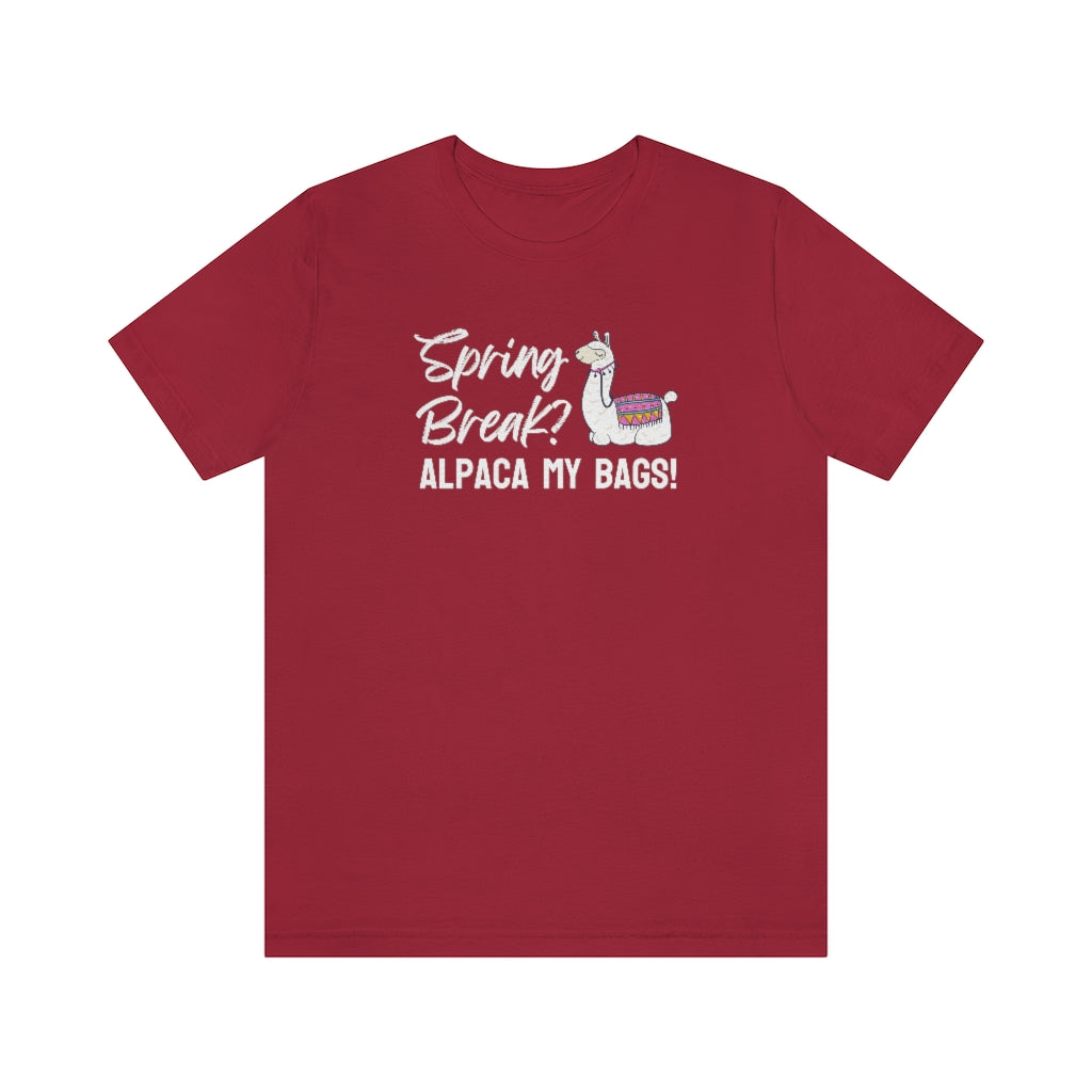Spring Break? Alpaca my bags! Tee