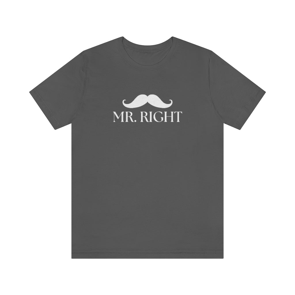 Mr. Right Tee // Couples Shirts