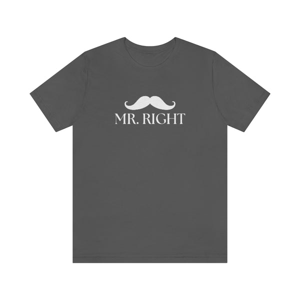 Mr. Right Tee // Couples Shirts