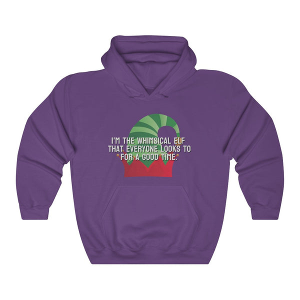 I'm the whimsical elf that everyone looks to for a good time Hoodie