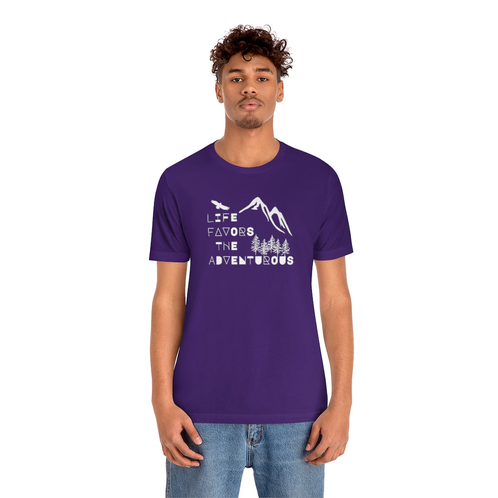 Life Favors the Adventurous Tee