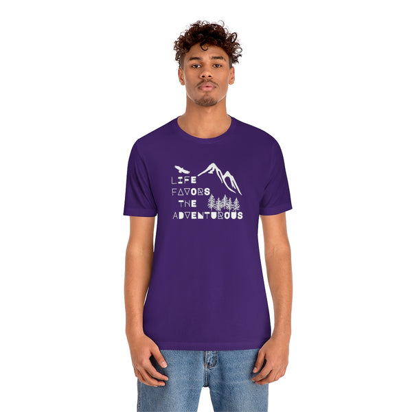 Life Favors the Adventurous Tee
