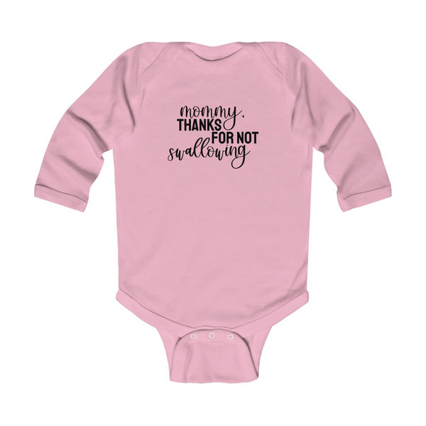 Mommy, Thanks For Not Swallowing // Long Sleeve Onesies®/Bodysuit