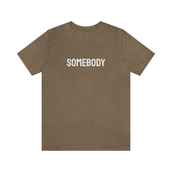 Somebody Tee // Couples Shirts