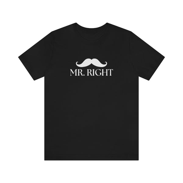 Mr. Right Tee // Couples Shirts