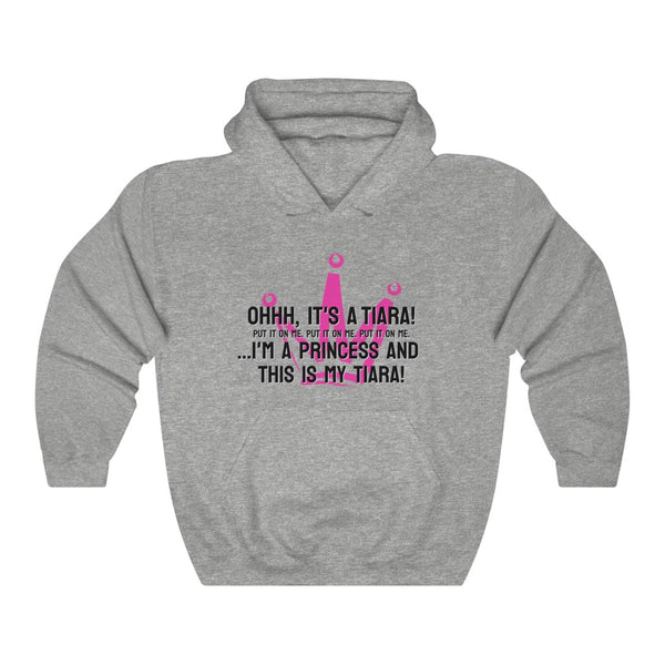 Ohhh, it's a tiara! Put it on me. Put it on me. Put it on me. ...I'm a princess and this is my tiara! Hoodie