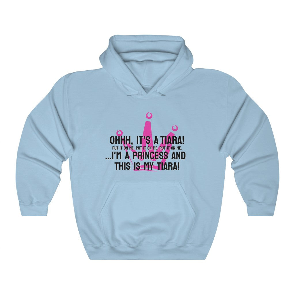 Ohhh, it's a tiara! Put it on me. Put it on me. Put it on me. ...I'm a princess and this is my tiara! Hoodie