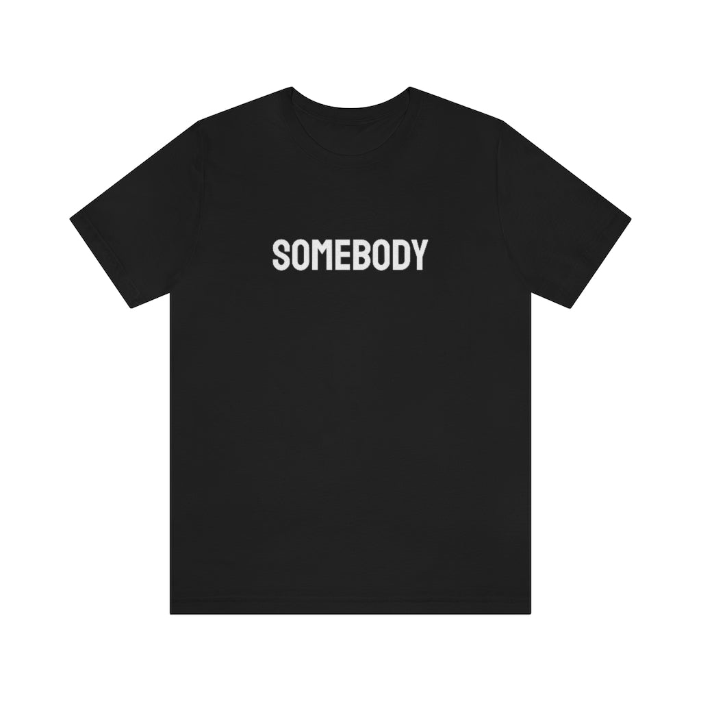 Somebody Tee // Couples Shirts