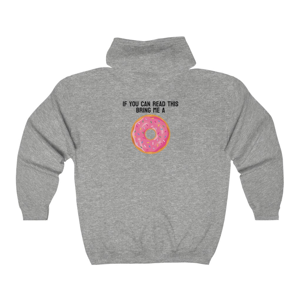 Donut Bother Me (Unless You Have Donuts) Zip Hoodie