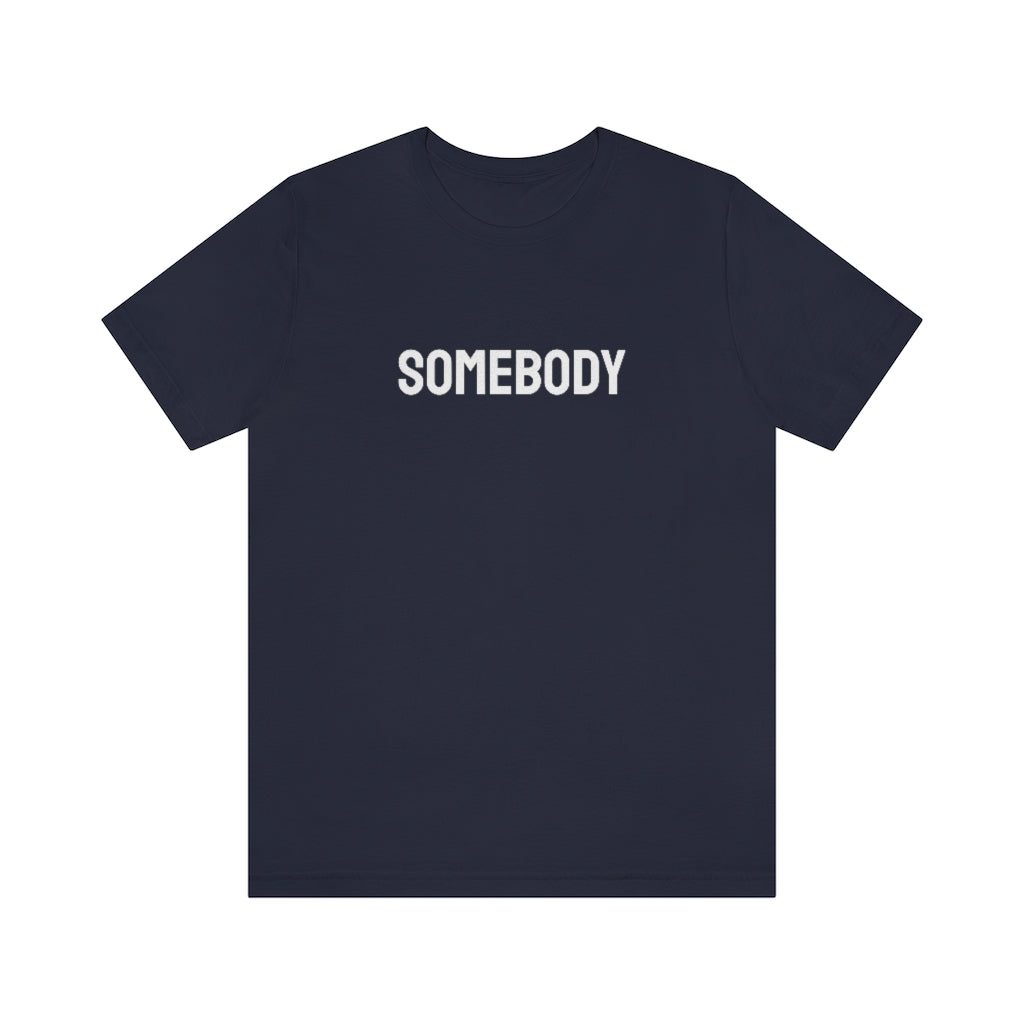 Somebody Tee // Couples Shirts