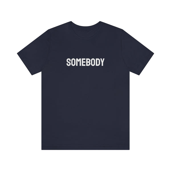 Somebody Tee // Couples Shirts