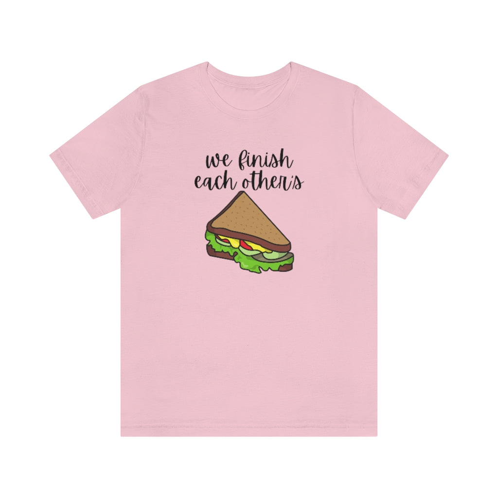 We finish each other's... Tee // Couples Shirts