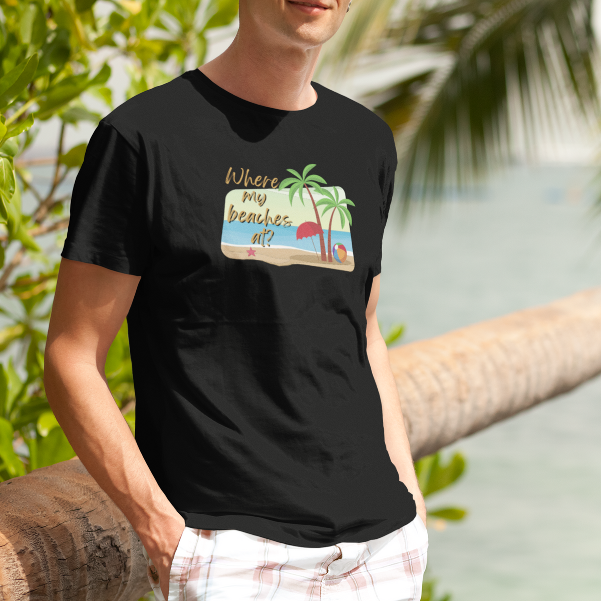 Where my beaches at? Tee