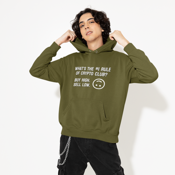 What's the #1 Rule of Crypto Club? Buy High. Sell Low. Hoodie