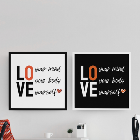 Love Your Mind, Love Your Body, Love Yourself Print // Digital Download
