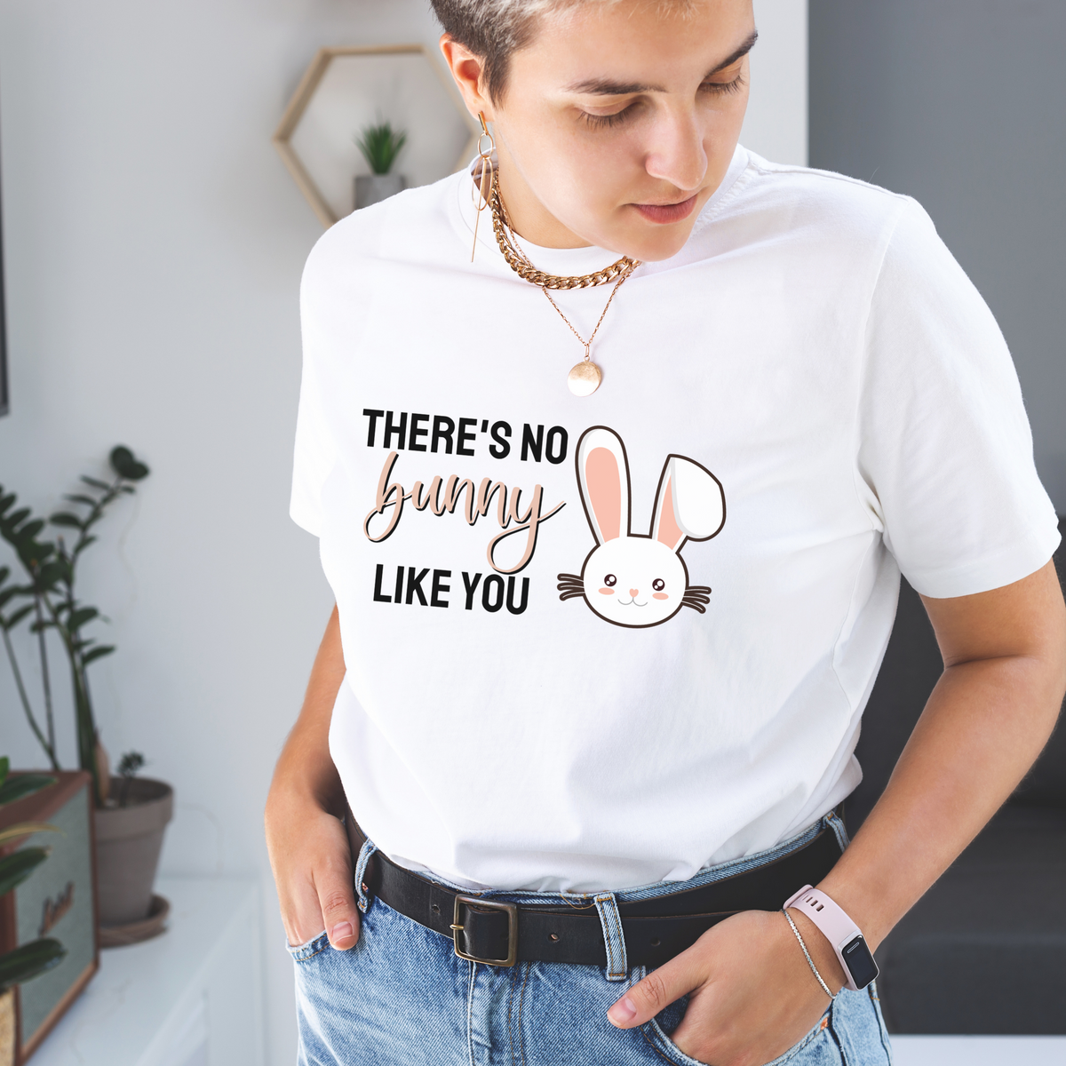 There's No Bunny Like You Tee