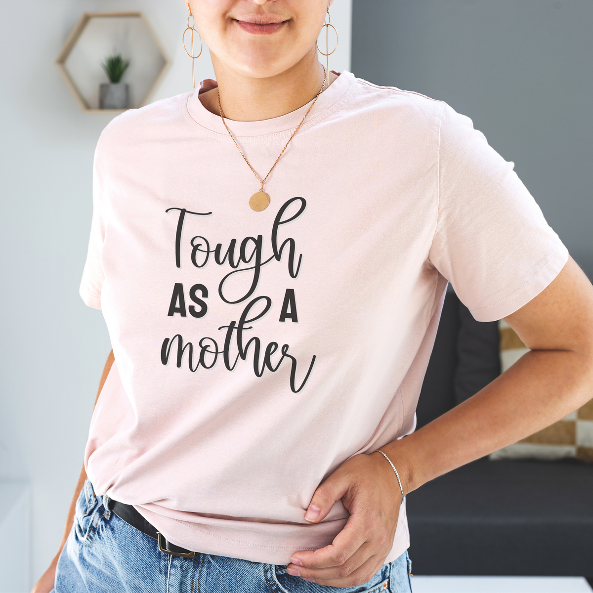Tough as a Mother Tee