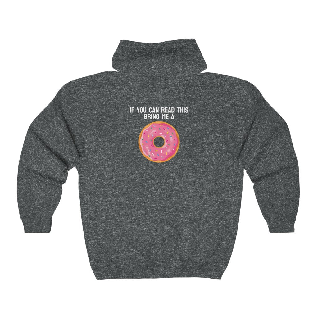 Donut Bother Me (Unless You Have Donuts) Zip Hoodie