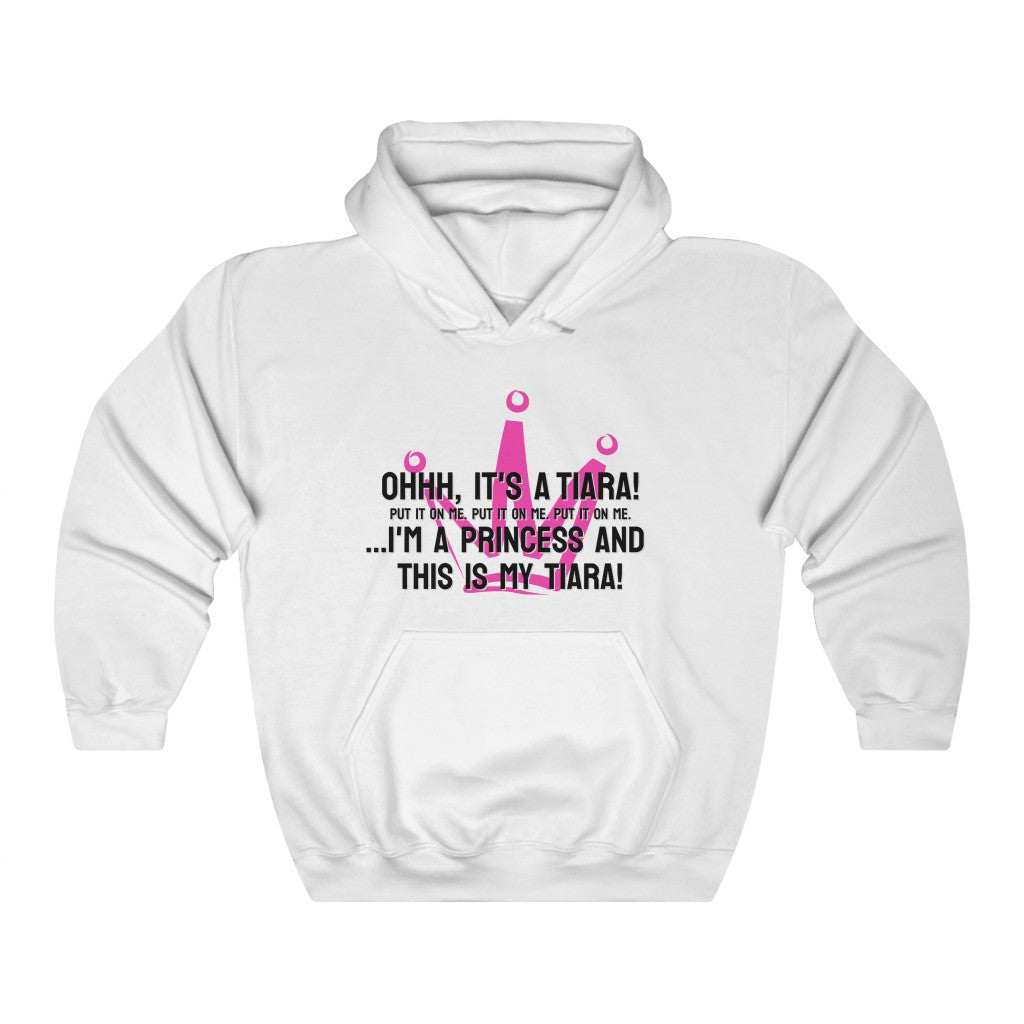 Ohhh, it's a tiara! Put it on me. Put it on me. Put it on me. ...I'm a princess and this is my tiara! Hoodie