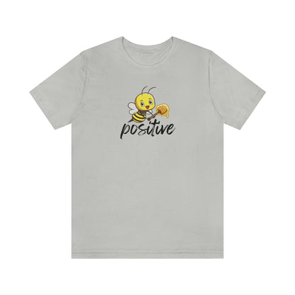 Bee Positive Tee