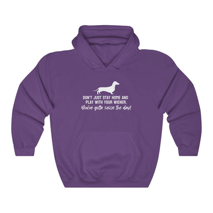 Don't just stay home and play with your wiener. You've gotta seize the day! Hoodie