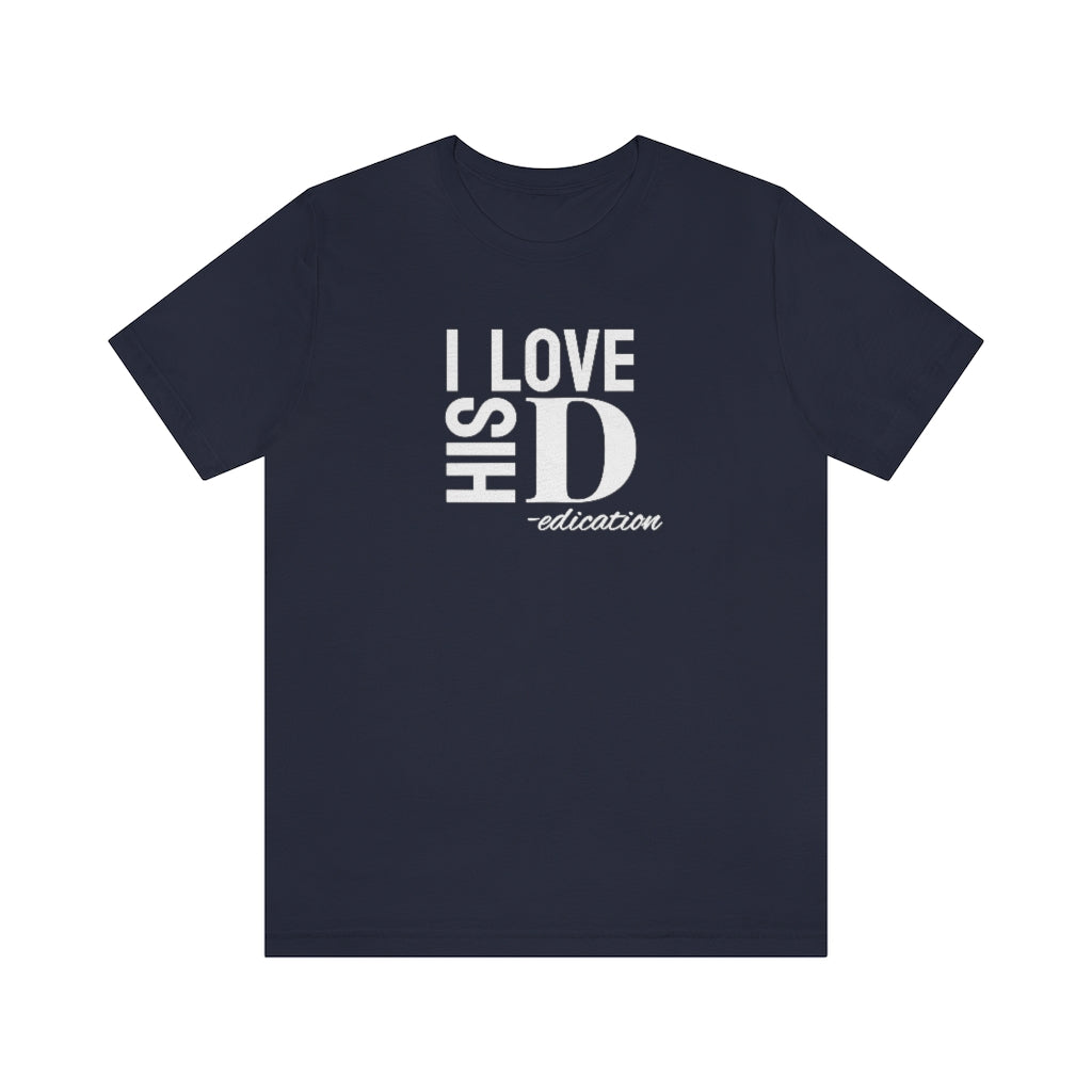I Love His Dedication Tee// Couples Shirts