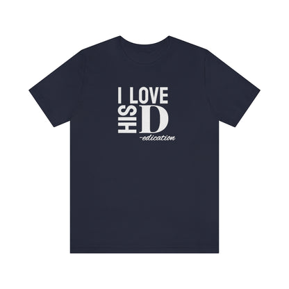 I Love His Dedication Tee// Couples Shirts