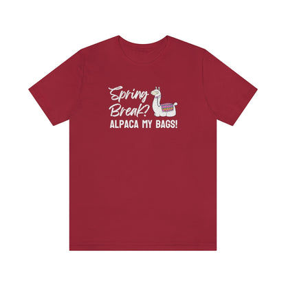 Spring Break? Alpaca my bags! Tee