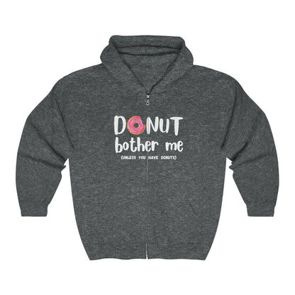 Donut Bother Me (Unless You Have Donuts) Zip Hoodie