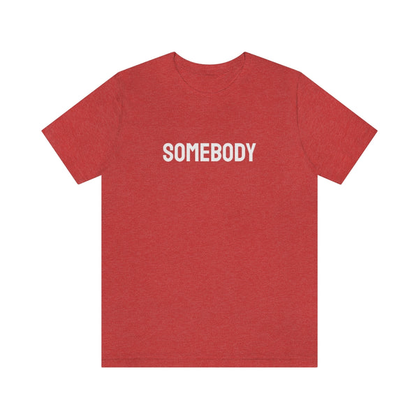 Somebody Tee // Couples Shirts