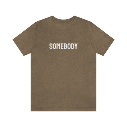 Somebody Tee // Couples Shirts