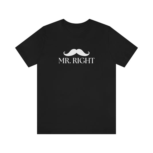 Mr. Right Tee // Couples Shirts