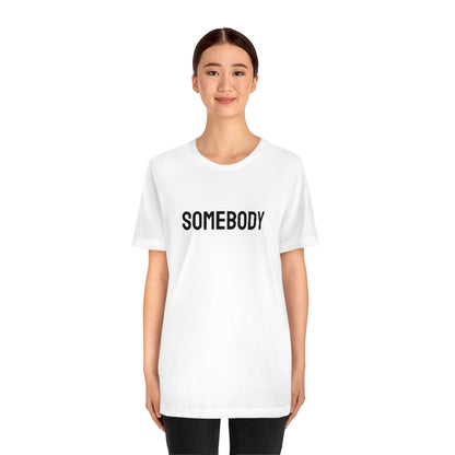 Somebody Tee // Couples Shirts