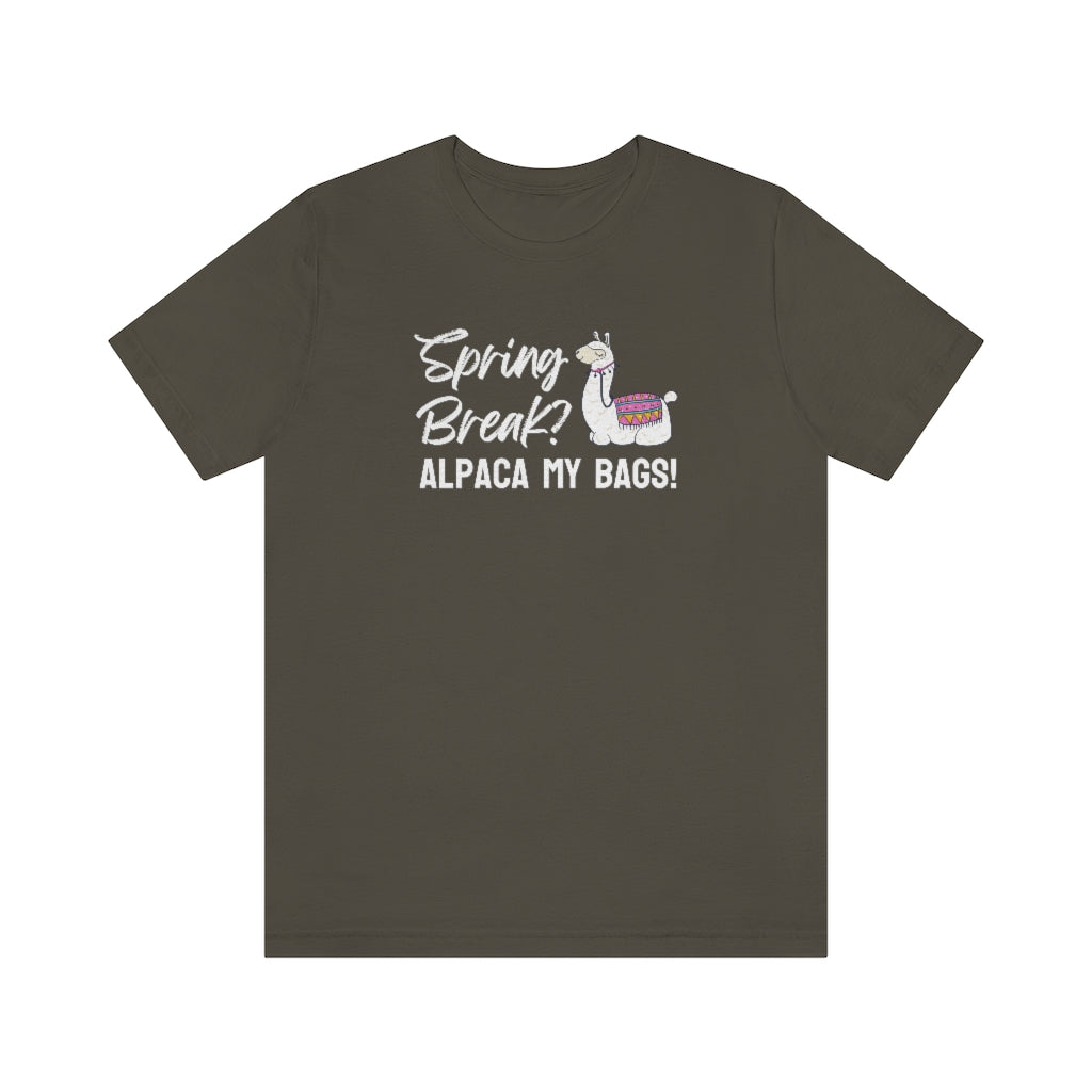Spring Break? Alpaca my bags! Tee