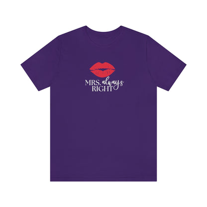 Mrs. Always Right Tee // Couples Shirts