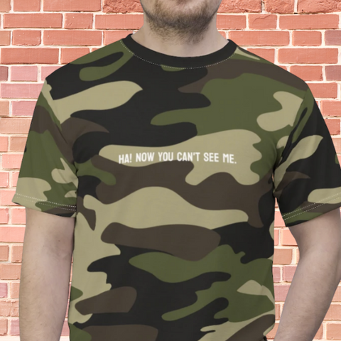 Camouflage Tee "Ha! Now you can't see me."