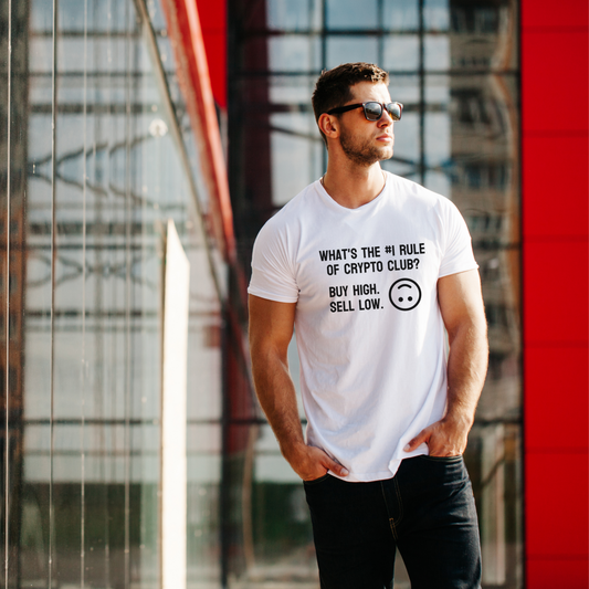 What's the #1 Rule of Crypto Club? Buy High. Sell Low. Tee