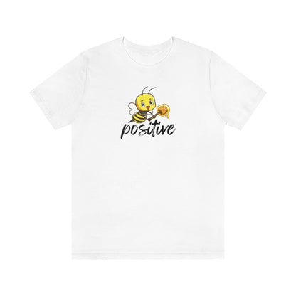 Bee Positive Tee