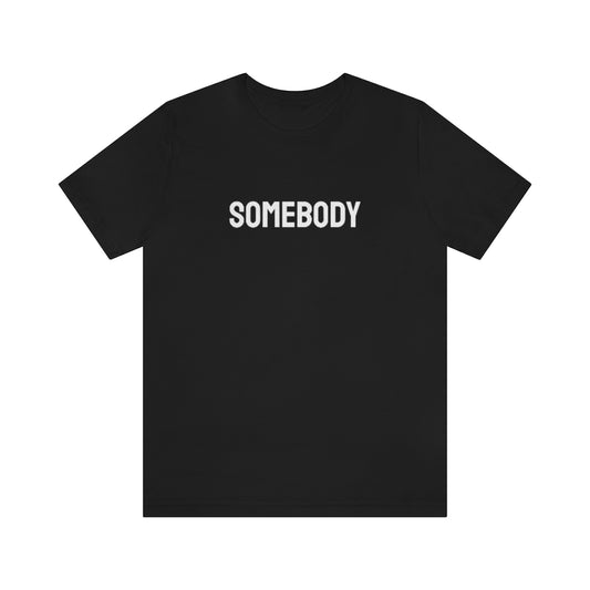 Somebody Tee // Couples Shirts
