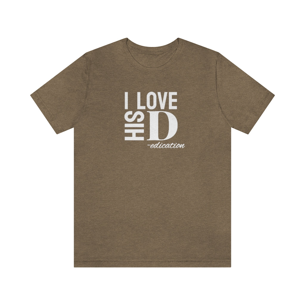I Love His Dedication Tee// Couples Shirts