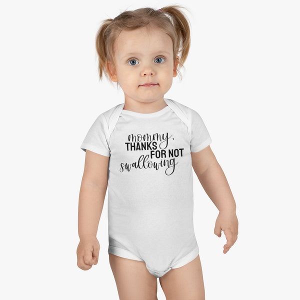 Mommy, Thanks For Not Swallowing // Onesies® Organic Baby Bodysuit