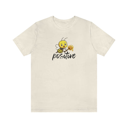 Bee Positive Tee