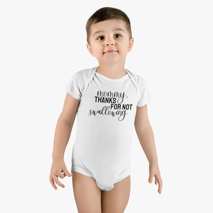 Mommy, Thanks For Not Swallowing // Onesies® Organic Baby Bodysuit